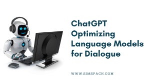 ChatGPT Optimizing Language Models for Dialogue (How it Work) 2024