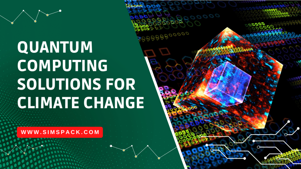 Quantum Computing Solutions for Climate Change