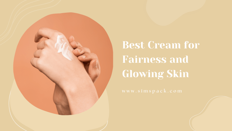 Best Cream for Fairness and Glowing Skin (2024)