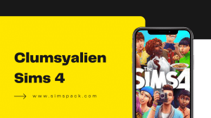 Clumsyalien Sims 4 (Latest Info)