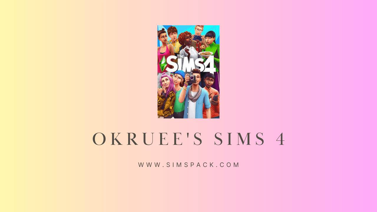 Okruee's Sims 4