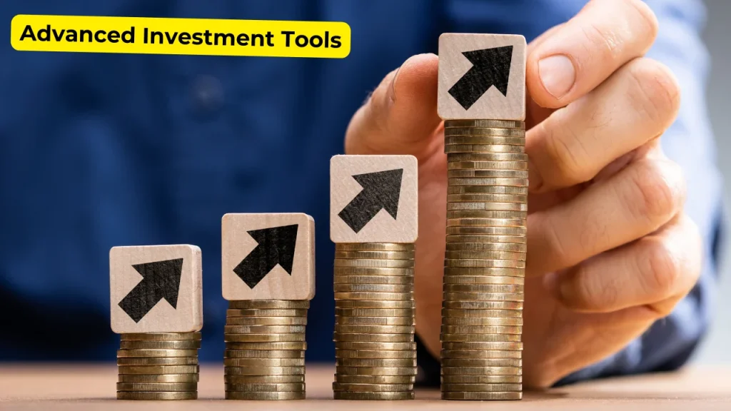 Advanced Investment Tools