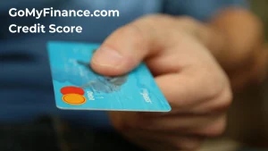 GoMyFinance.com Credit Score: Track, Improve & Take Control