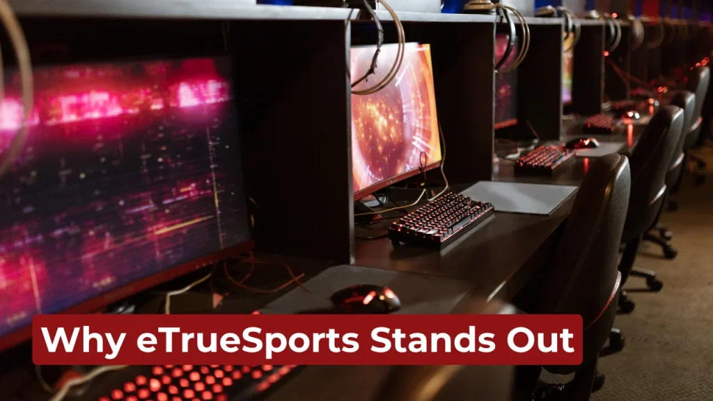 Game News eTrueSports: Real Time Esports Updates & Insights 11 Why eTrueSports Stands Out
